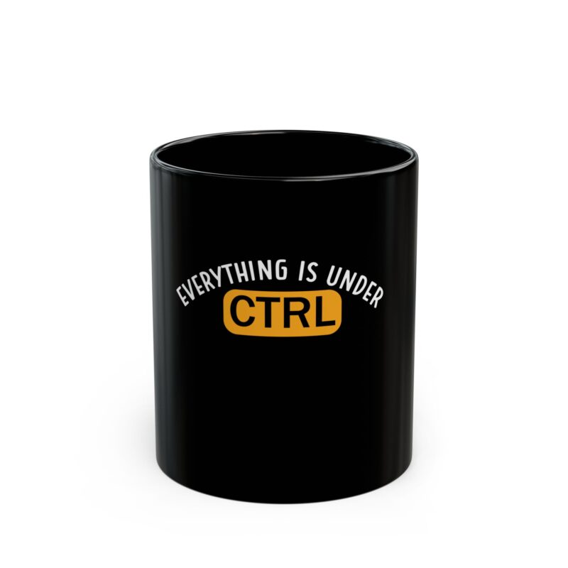"Everything is Under CTRL" mug for programmers and tech enthusiasts
